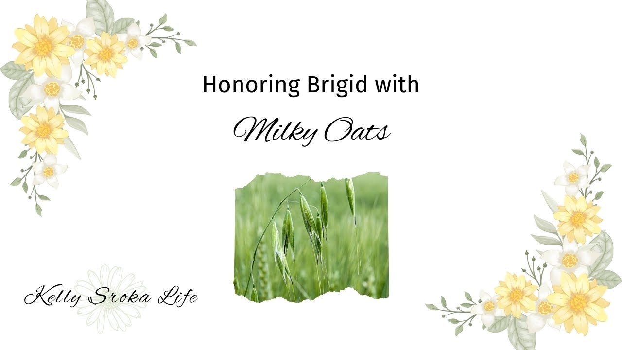 Milky Oats for Brigid 💚