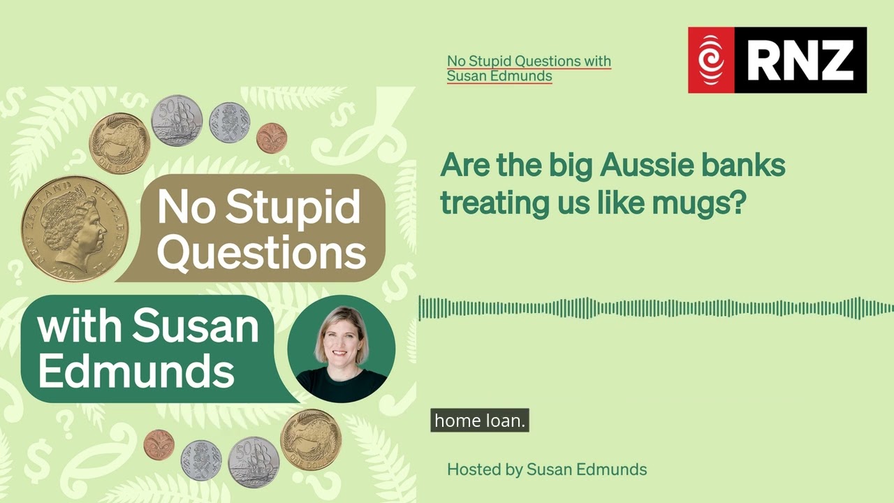 Are the big Aussie banks treating us like mugs? | No Stupid Questions with Susan Edmunds