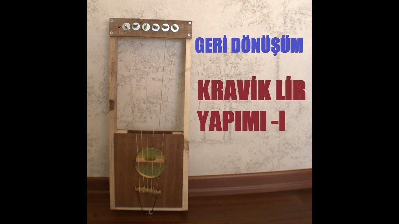 Geri Dönüşüm Kravik Lir Yapımı-Part I DIY UPCYCLED KRAVIK LYRE