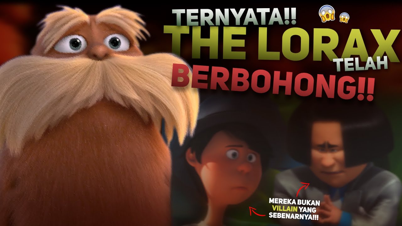 TEORI GELAP FILM LAINNYA (THE LORAX) | Eps: The Lorax Telah Mengecoh Kita!