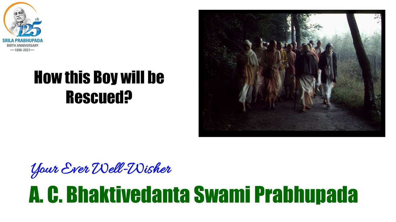 How this Boy will be Rescued ? - A. C. Bhaktivedanta Swami Prabhupada