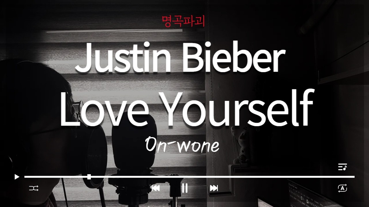 Love Yourself – Justin Bieber | On-wone Cover