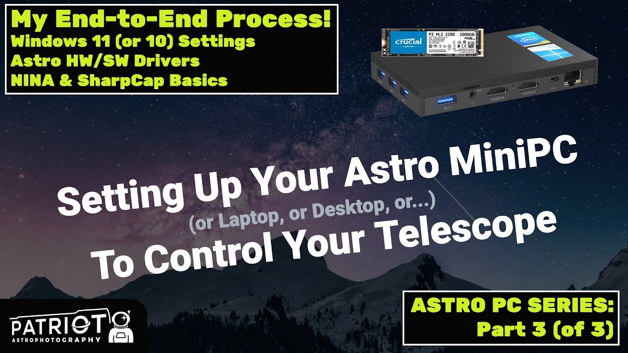 Setting Up Your Astro MiniPC to Control Your Telescope (End-to-End Process)
