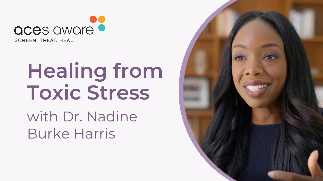 Healing From Toxic Stress with Dr. Nadine Burke Harris