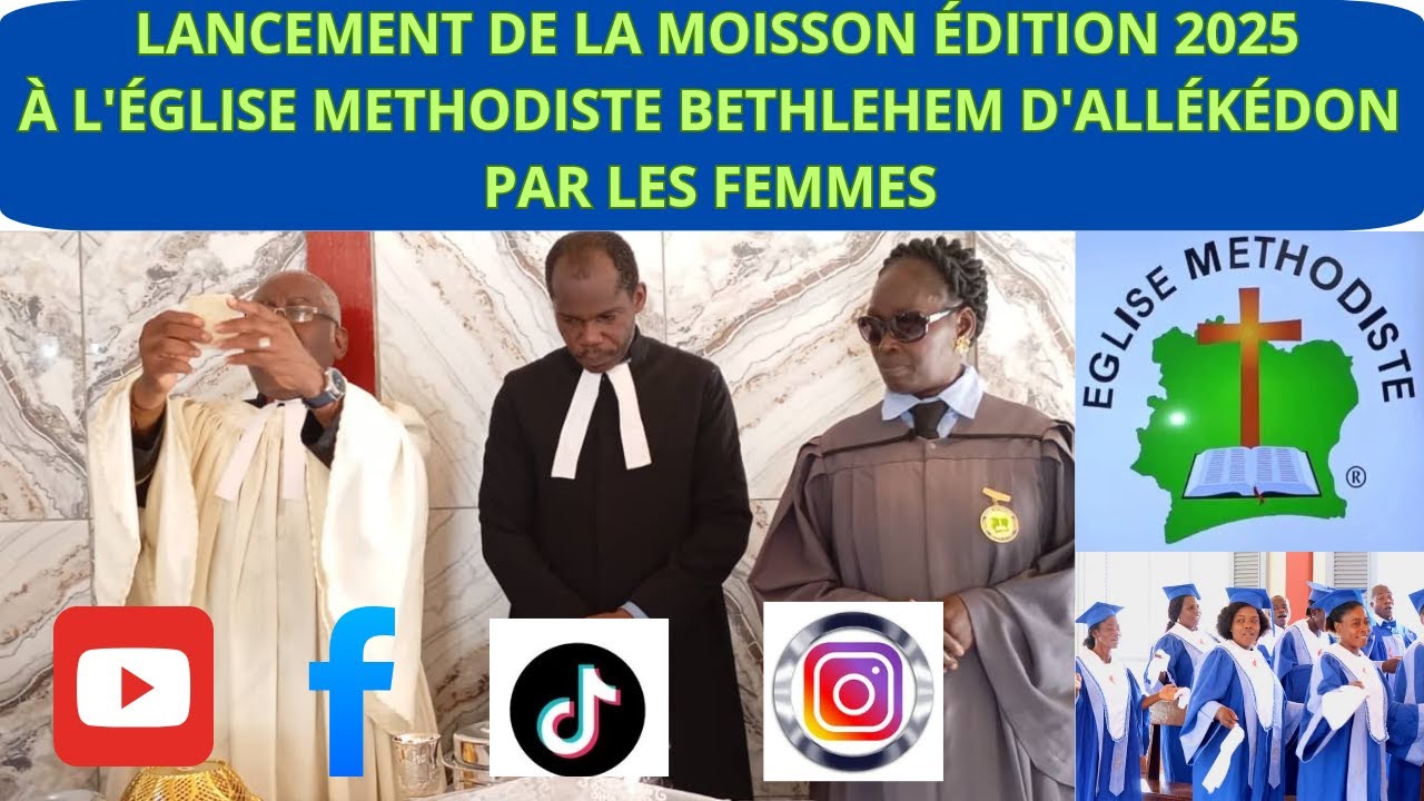 LANCEMENT DE LA MOISSON ÉDITION 2025 À L'ÉGLISE METHODISTE BETHLEHEM D'ALLÉKÉDON PAR LES FEMMES