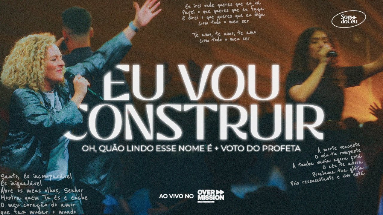 SOM DO CÉU, Gabi Sampaio - Eu Vou Construir / Oh Quão Lindo Esse Nome É / Voto do Profeta