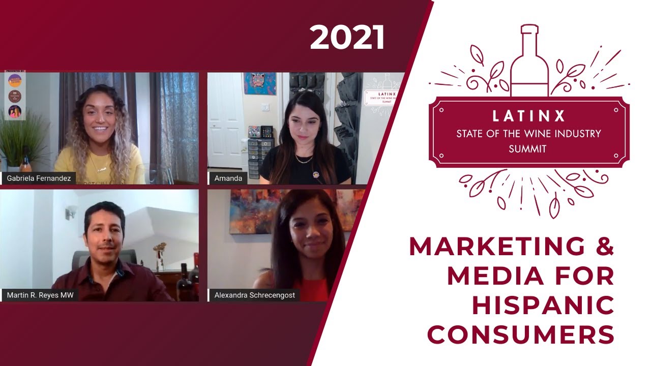 Marketing and Media for Hispanic Consumers l 2021 LatinX State of the Wine Industry Summit