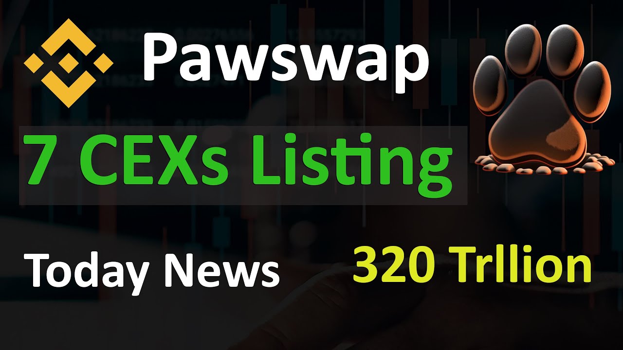 Pawswap 7 CEXs Listing on Way | 320 Trillion Paw Locked | Pawswap Launching on Other Blockchains