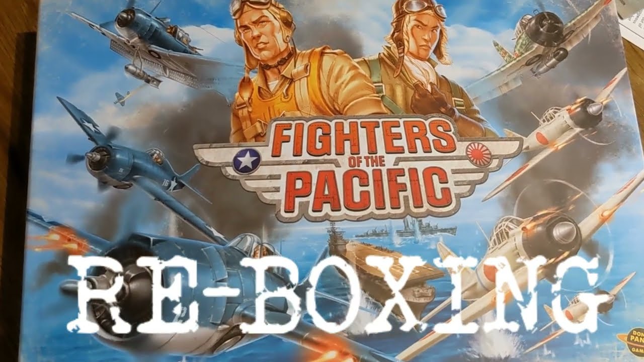 FIGHTERS Of The PACIFIC Board Game Re-Boxing / WHAT'S In The BOX?