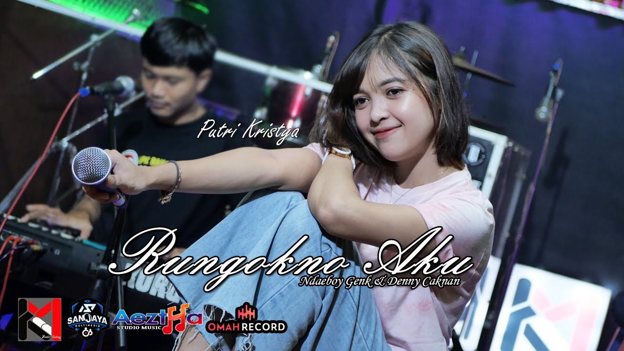RUNGOKNO AKU - Ndarboy Genk X Denny Caknan (cover) Putri Kristya Ft. KMB