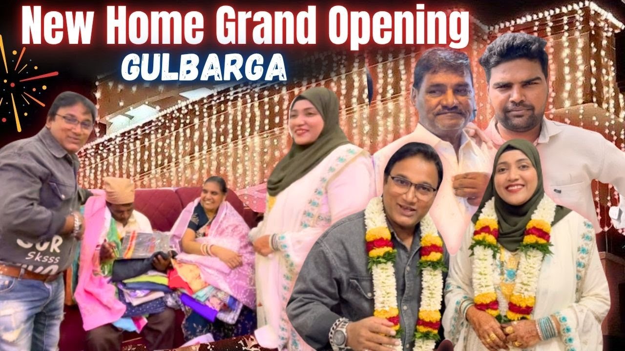 Gulbarga 🏠New Home Grand Opening | New Ghar Ki Thandak {AFREEN DASTARKHWAN} Gulbarga Vlogs | 2025
