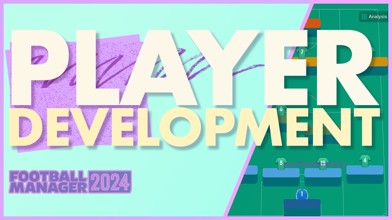 Player Development Introduction | FM24