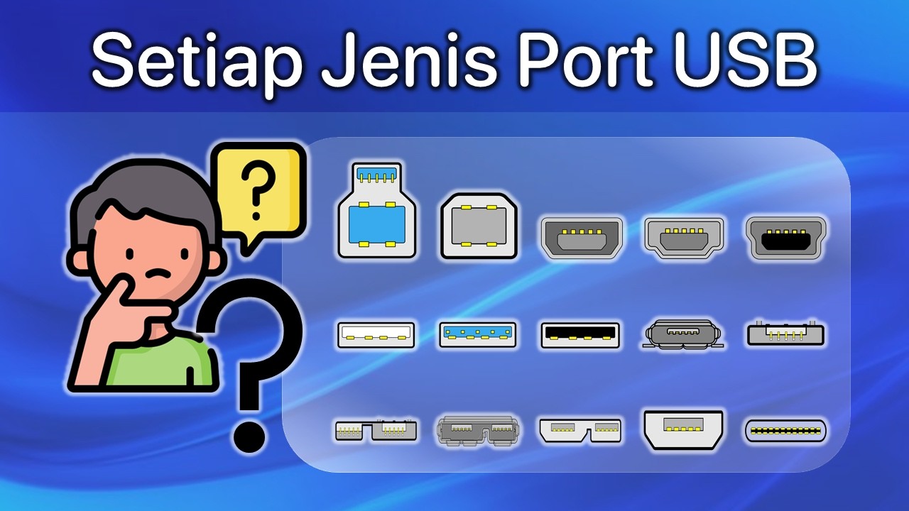 Setiap Jenis Port USB Dijelaskan Dalam 20 Menit