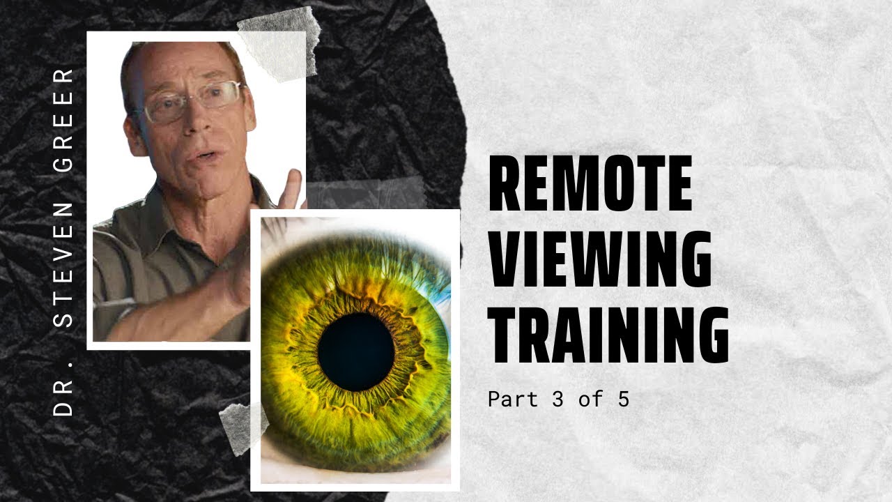 Dr. Steven Greer's Remote Viewing Training Part 3 - Skills Enhancement