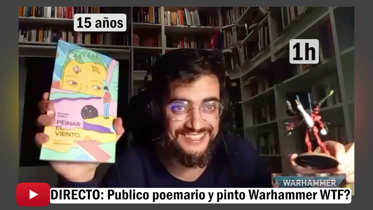 Poemario, warhammer, preguntas y gimnasio || Ernesto Castro Editado