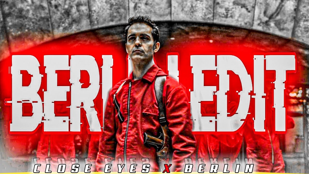 Close Eyes FT.Berlin Edit | Money Heist Edit | Berlin Status |#closeeyes  #moneyheist#vilocityedit
