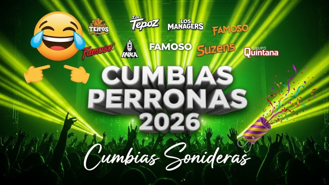 🔥GRANDES ÉXITOS CUMBIAS SONIDERAS 2026💃🕺MEGA MIX PARA BAILAR SIN PARAR🎶LAS CUMBIAS MÁS PEGADAS