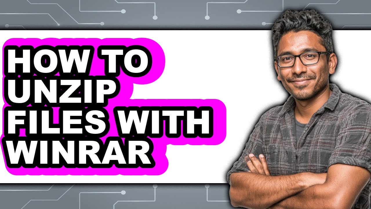 How to Unzip Files with Winrar (full Guide)