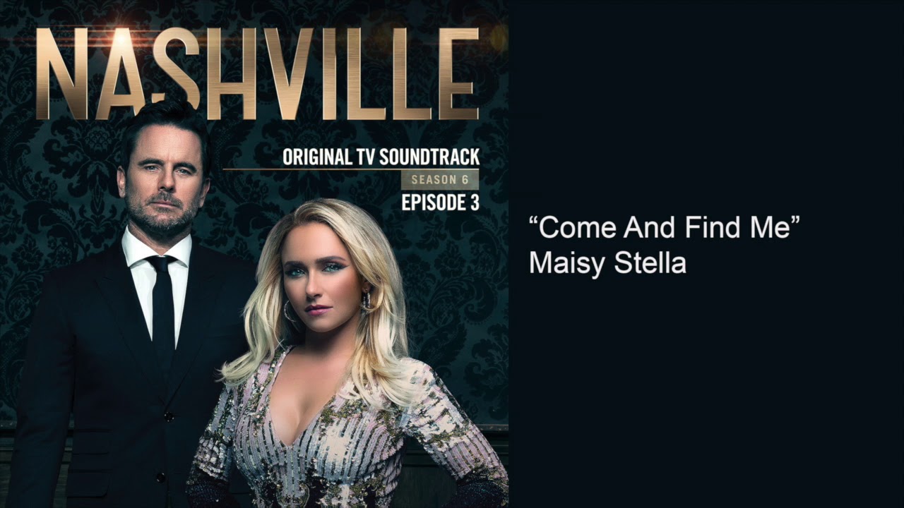 Come And Find Me (Nashville Season 6 Episode 3)