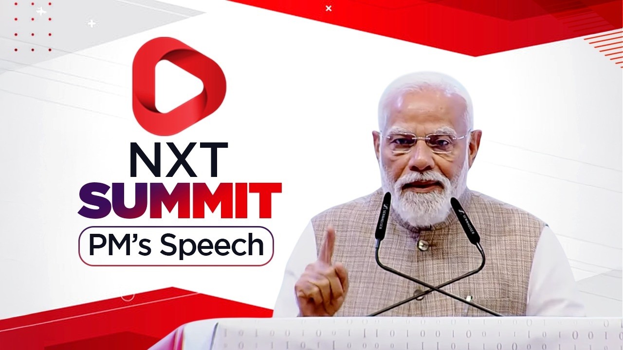PM Modi delivers his address at the NXT Summit