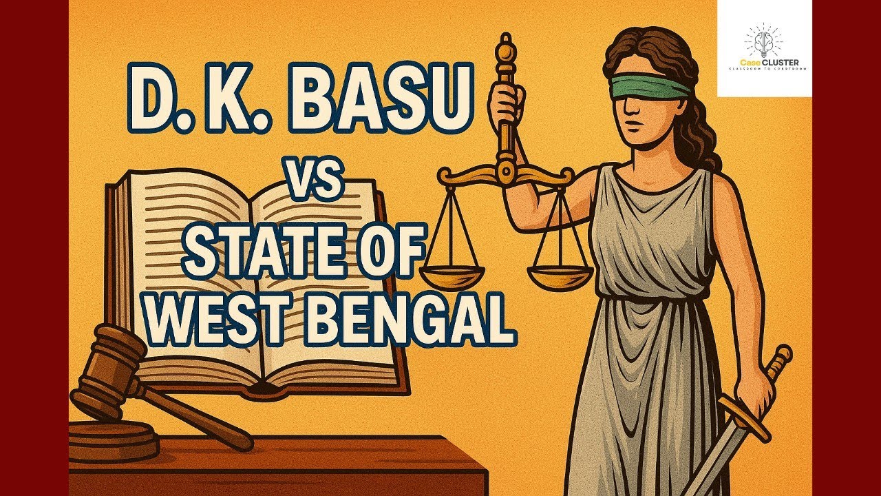 The D.K. Basu case, a landmark 1997 Supreme Court judgment