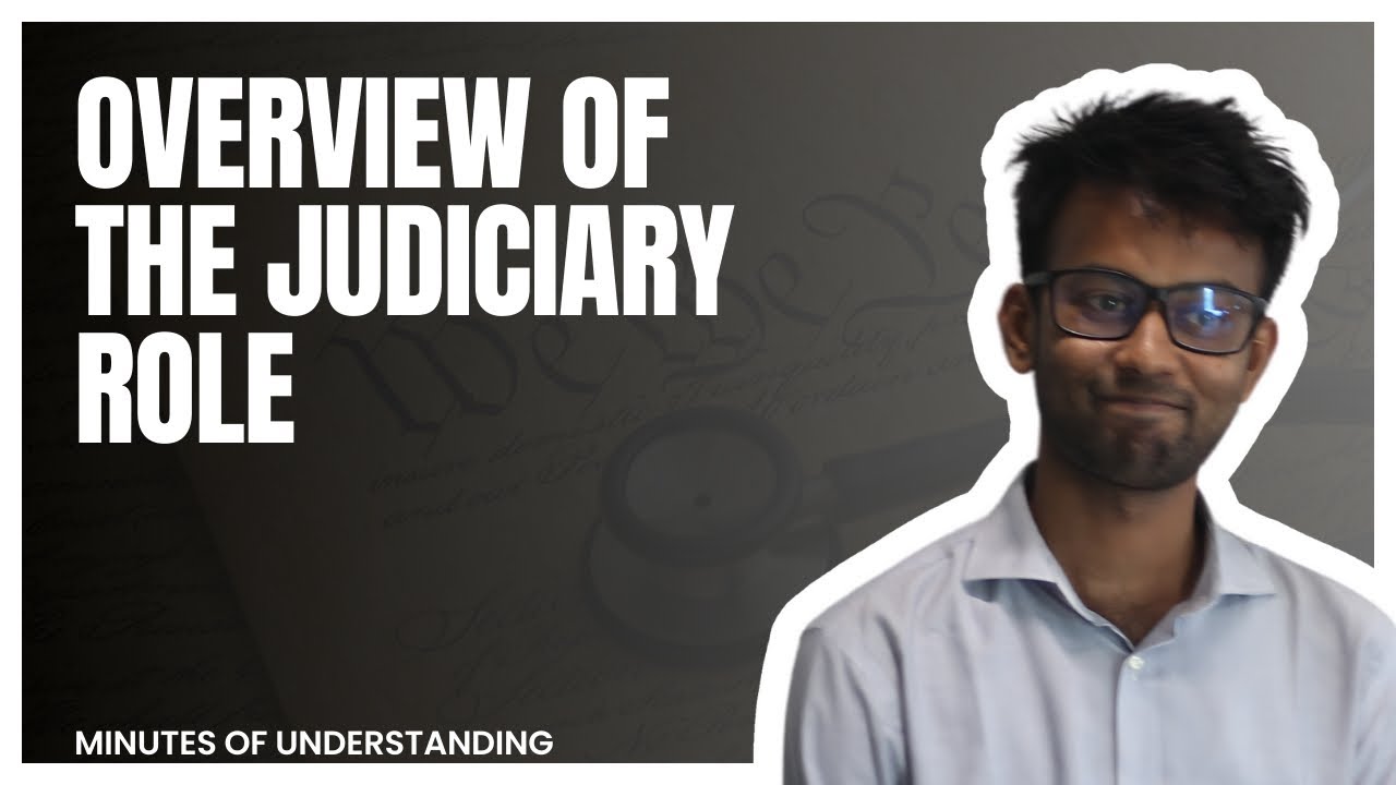 Overview of the Judiciary Role: Constitutional Authority