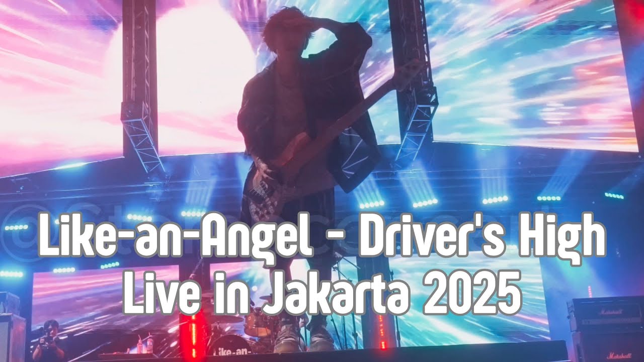 Like-an-Angel - Driver's High Live in Jakarta (LaLALAFest 2025)#larcenciel #tetsuya #jakarta #laruku