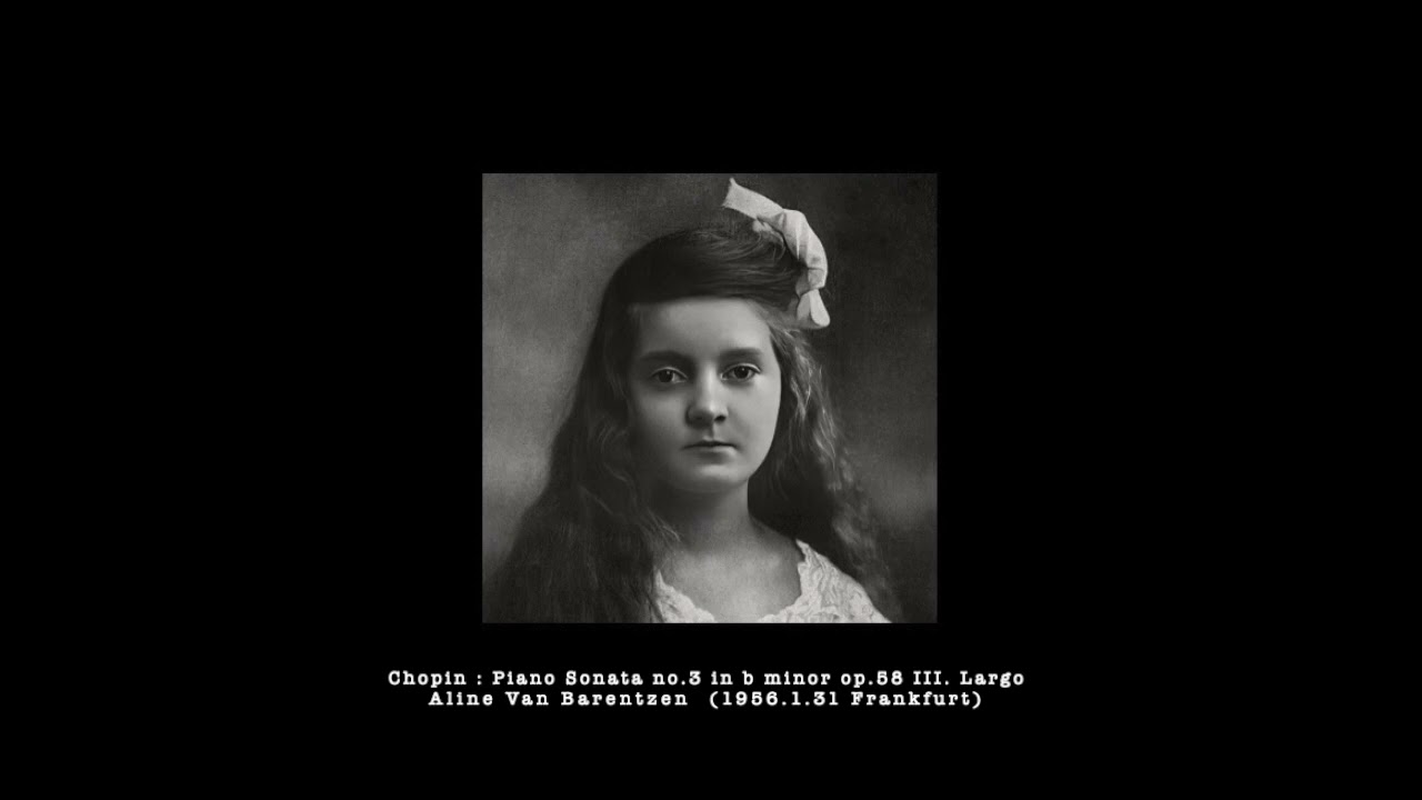 Aline Van Barentzen Plays Chopin : Piano Sonata no.3 in B minor op.58   (1956.1.31 Frankfurt)