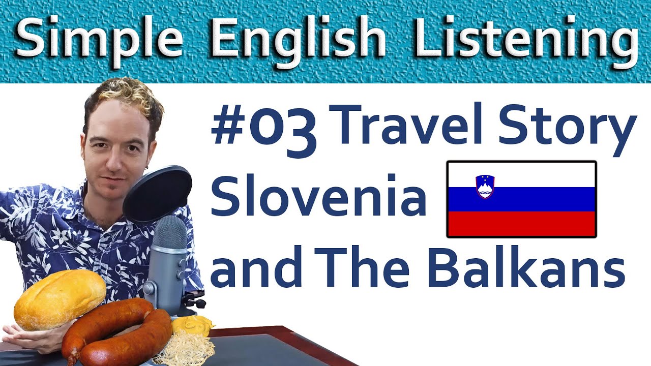 B1 English Story 🌄 The Beauty of Slovenia and the Balkans: Travel Adventure