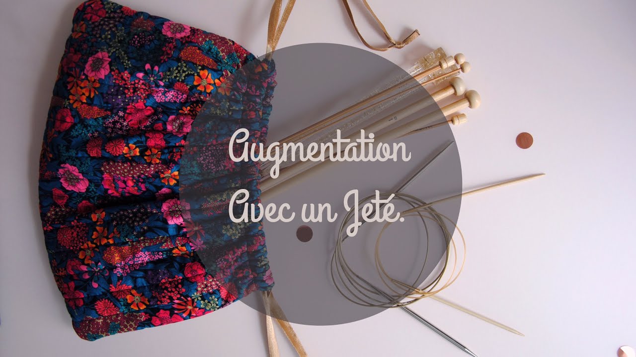 Tricoter une Augmentation avec un Jeté