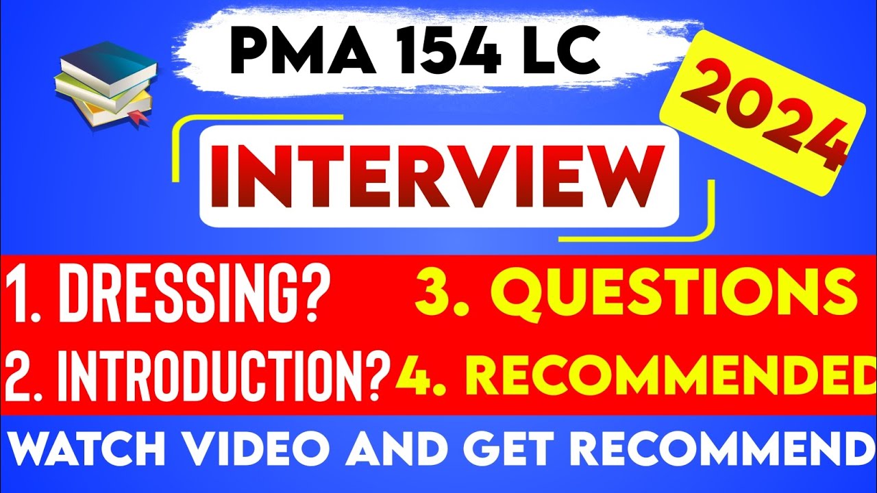 PMA 154 long course Initial interview 2024|PMA 154 long course initial interview experience 2024|