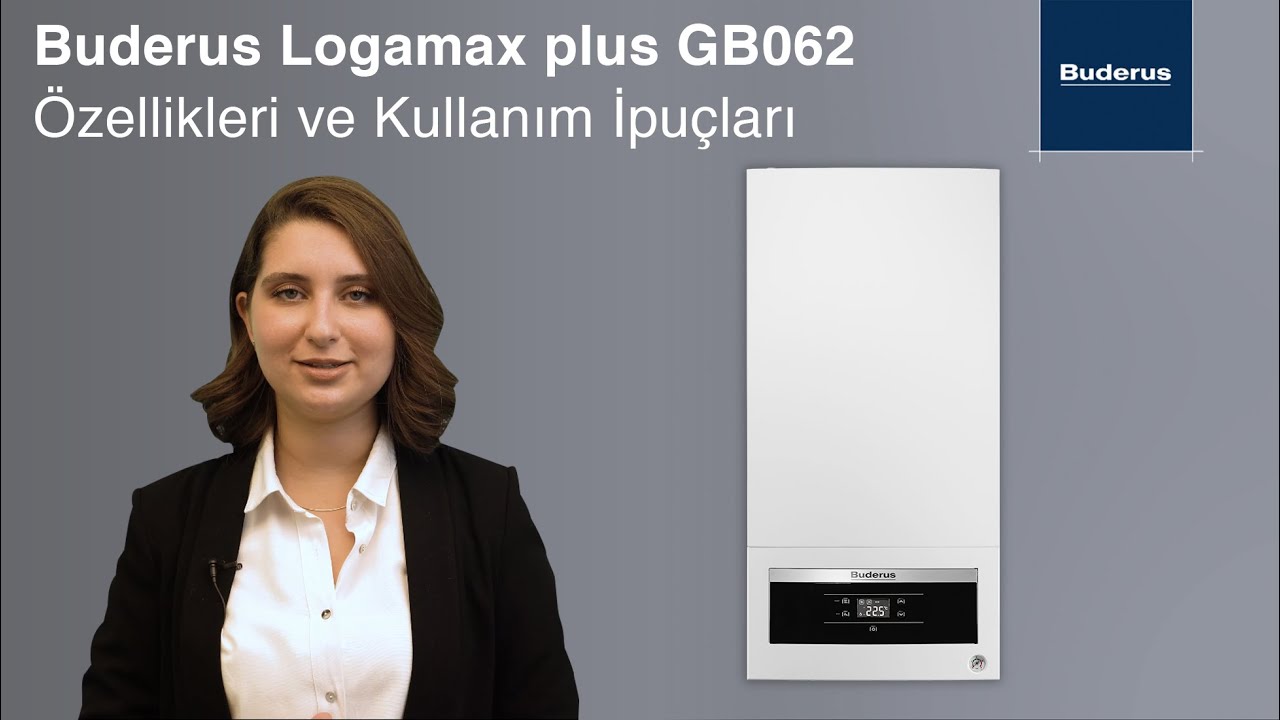 Buderus Logamax plus GB062 Yoğuşmalı Kombi Özellikleri ve Kullanım İpuçları