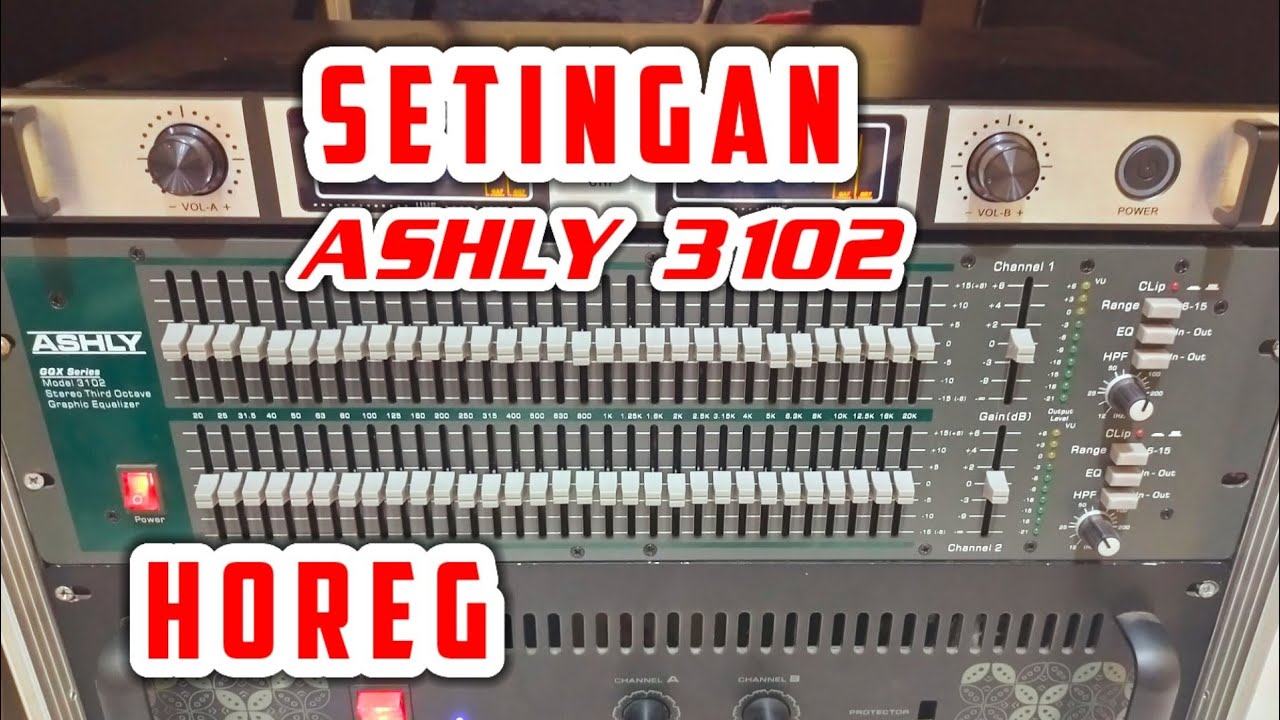 Settingan Equalizer Ashly 3102  paling Horeg untuk Soundsystem hajatan - Equalizer Ashly
