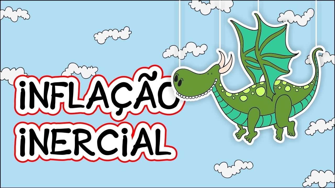 Inflação 1: O monstro da Inflação Inercial