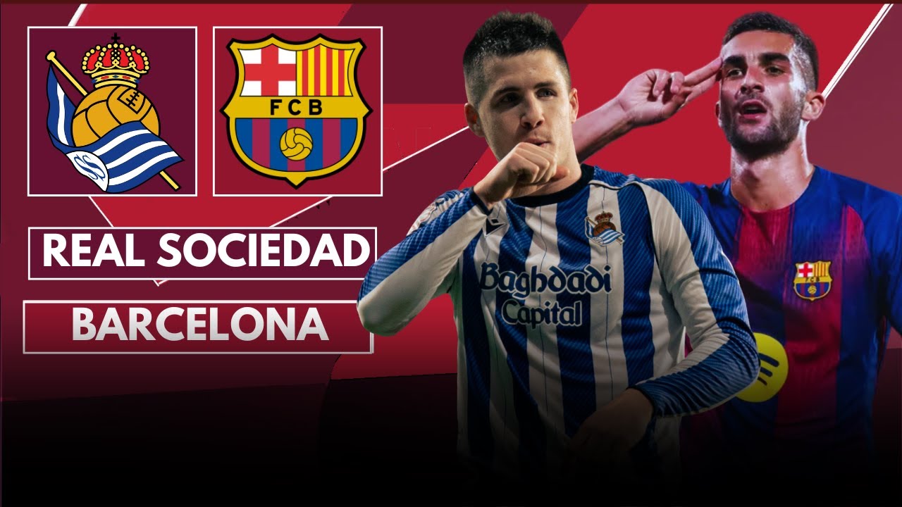 🔴​REAL SOCIEDAD VS FC BARCELONA EN VIVO