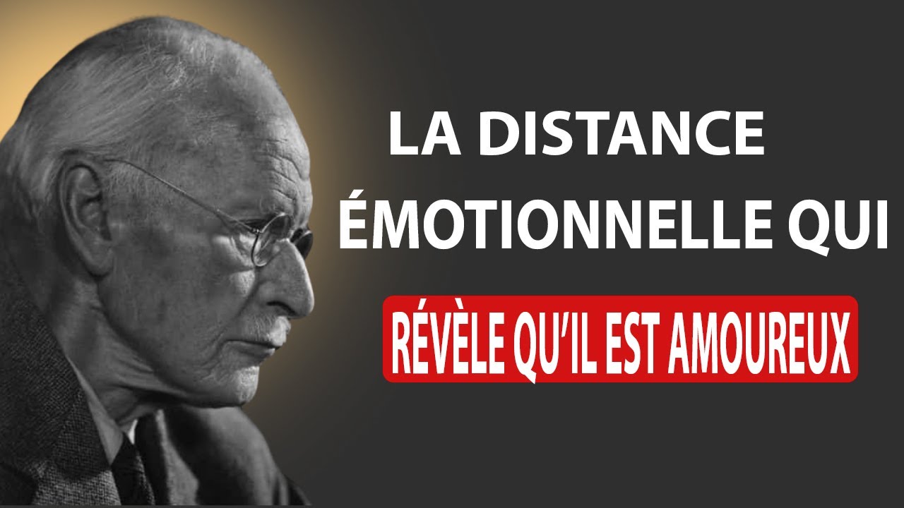 La distance &eacute;motionnelle qui le rend fou | Carl Jung