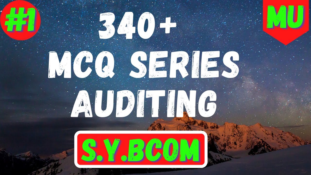 Important MCQ Of Financial Auditing Part 1 | SYBCOM Sem 4 | Mumbai University | The Accounting Guy