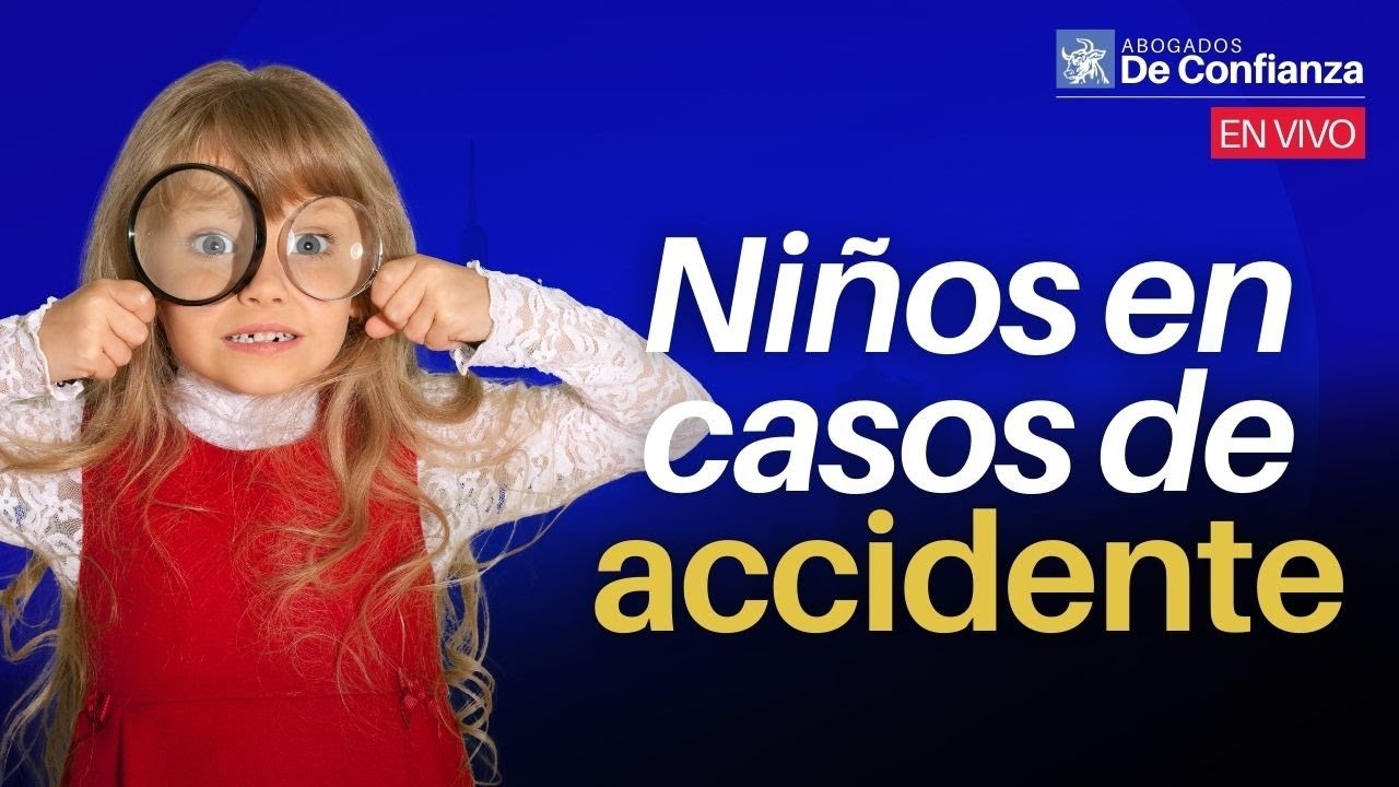 Niños en Casos de Accidente 🧒 ¿Cuáles son sus Derechos? ¿Pueden Demandar?