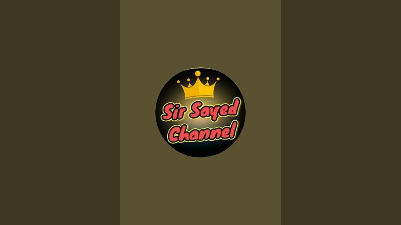 Sir Sayed channel is live!