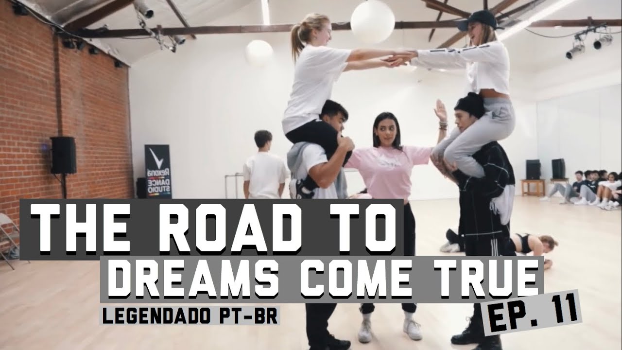 The Road To Dreams Come True - Episódio 11 (LEGENDADO PT-BR)