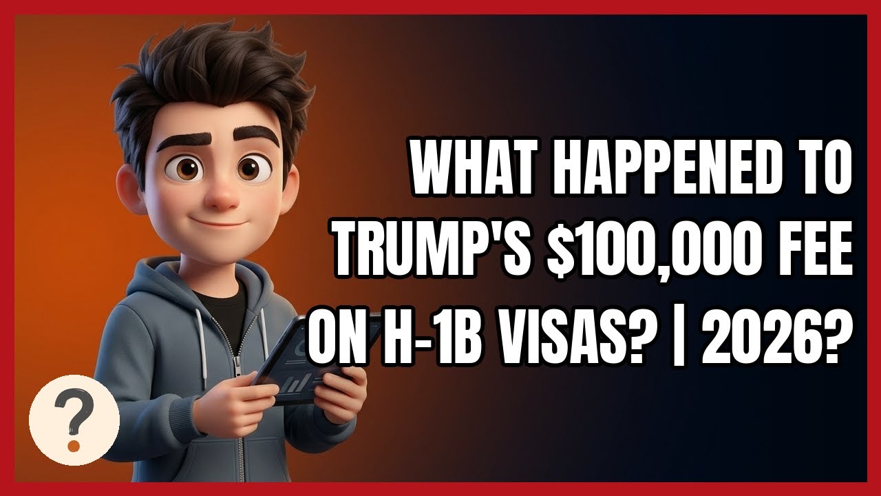 What Happened to Trump's $100,000 Fee on H-1B Visas? | 2026