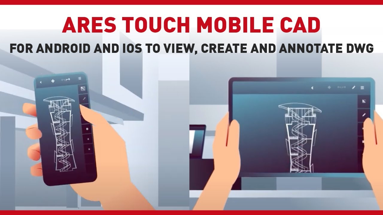 Мобильная САПР для DWG на Android и iOS: просмотр, изменение и совместная работа с ARES Touch