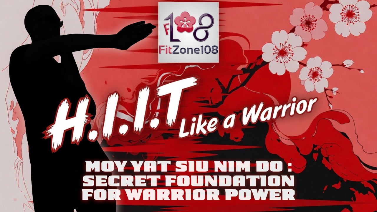 What is Moy Yat's Siu Nim Do? The Secret Foundation of Our Warrior Fitness Programme
