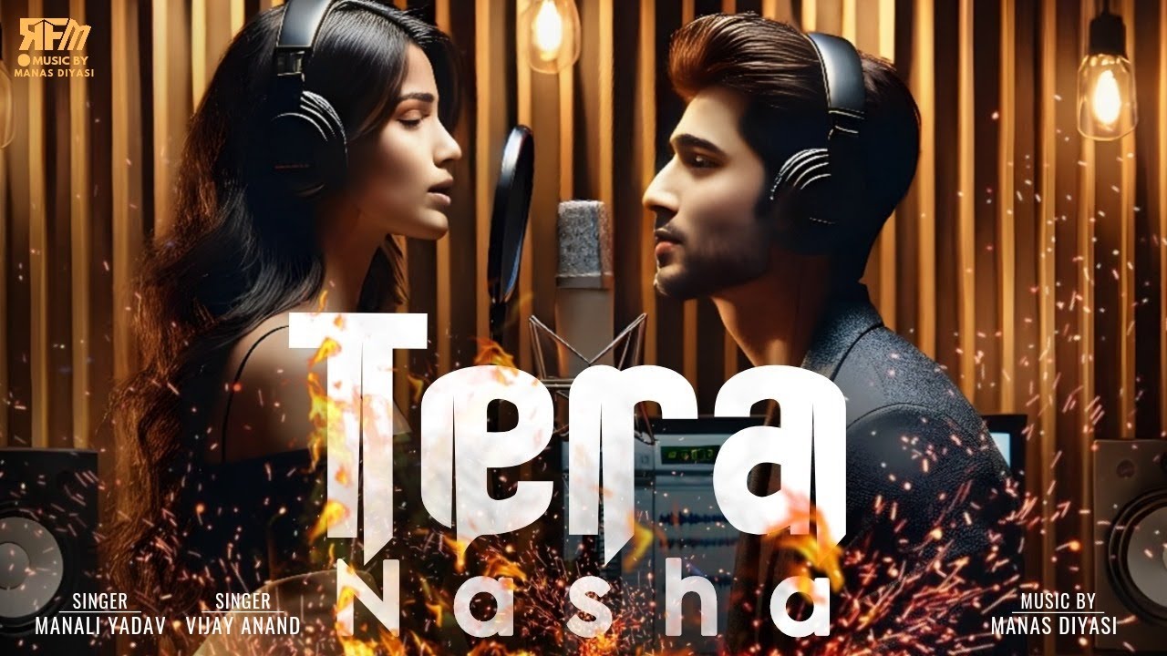 Tera Nasha | Manali Yadav | Vijay Anand | RFM | no copyright song | Hindi