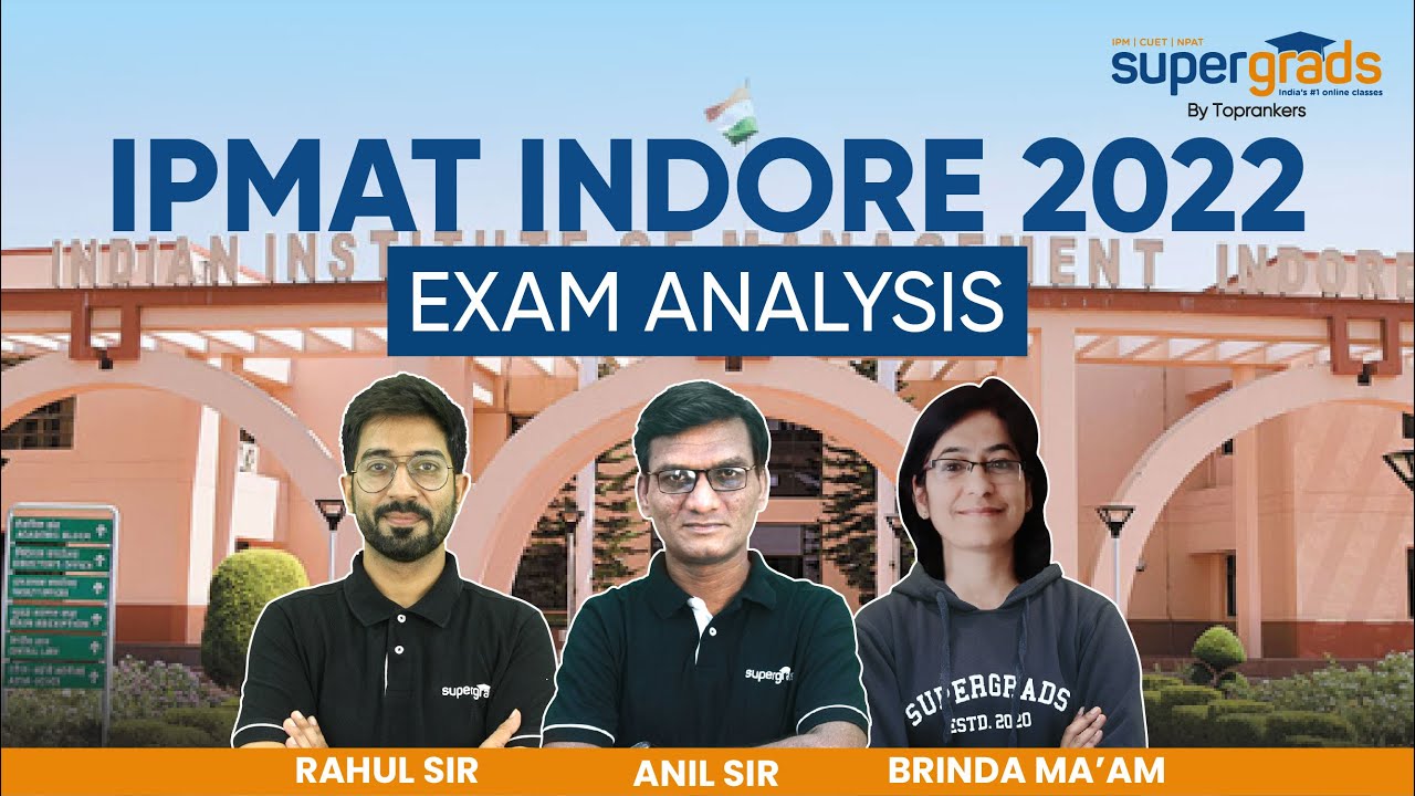 IPMAT Indore 2022 Exam Analysis | IPMAT 2022 Paper Solving & Expected Cut-off | IPMAT Paper Solution