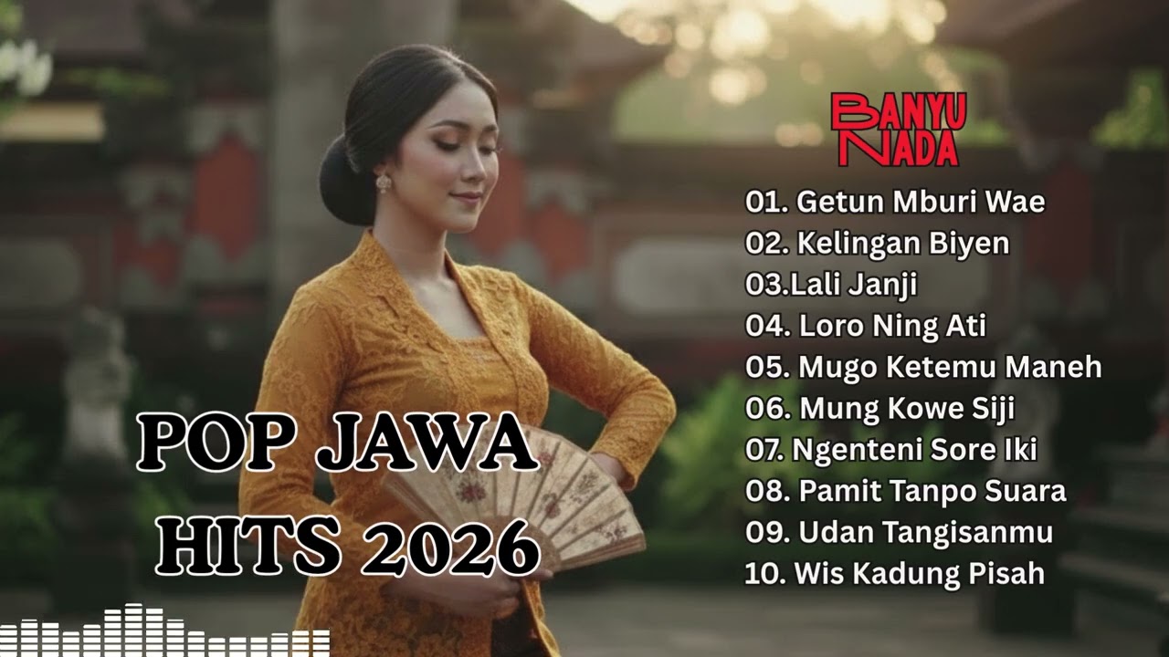 Playlist Terbaik Nonstop Lagu Jawa Santai Bikin Mood Bagus Sepanjang Hari