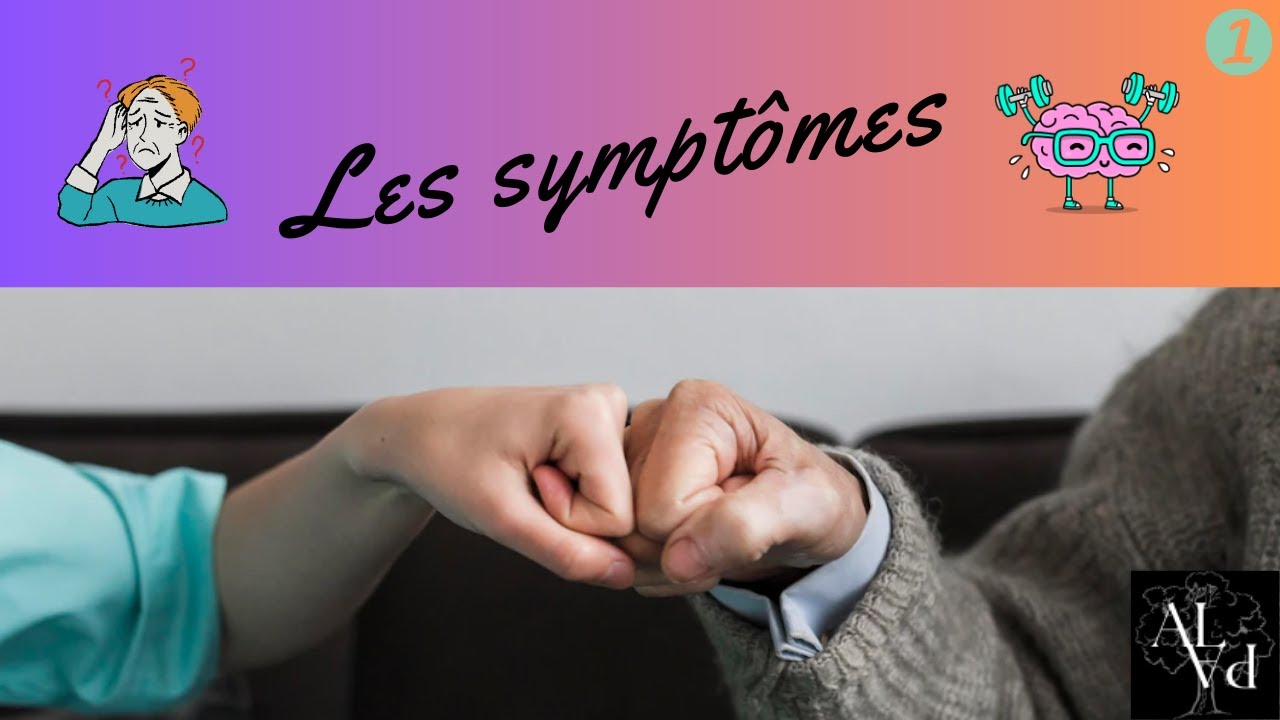 ALPA - Symptômes des troubles cognitifs de la mémoire et de la maladie d'Alzheimer pour les aidants