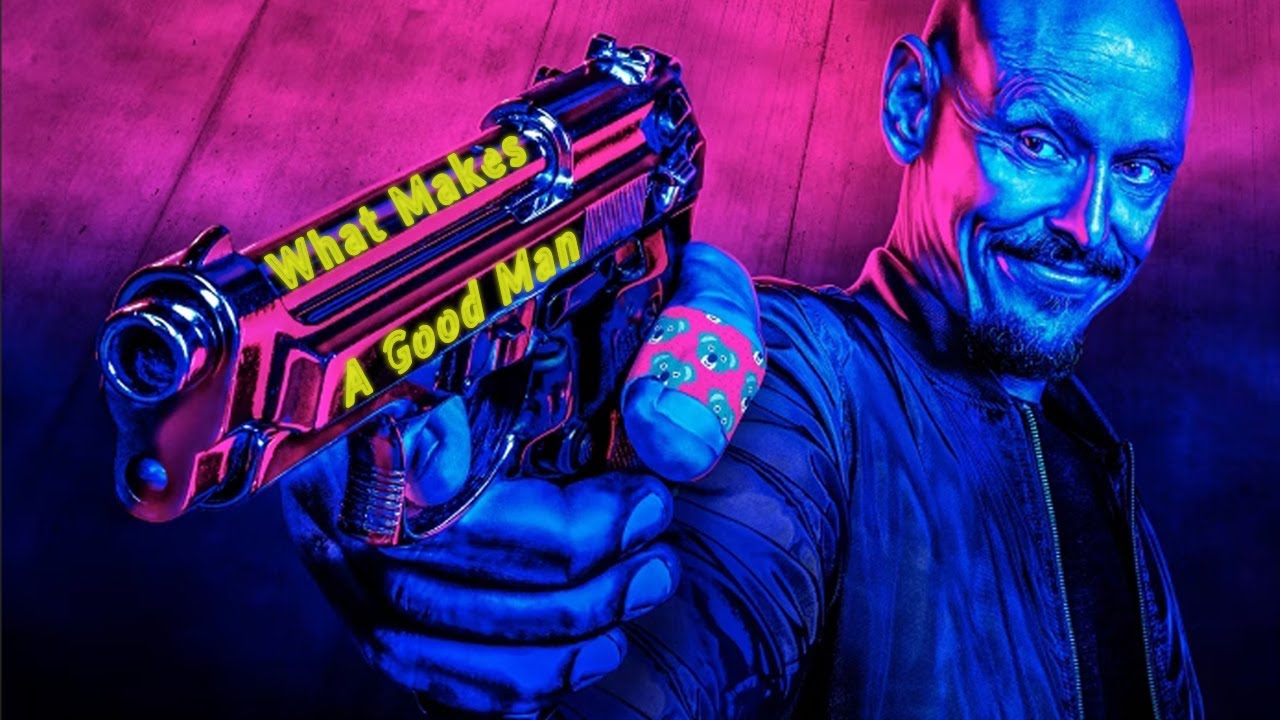 What Makes a Good Man | Mr. Inbetween
