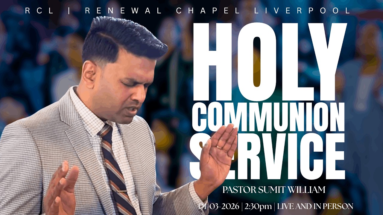 Holy Communion Sunday Service | Renewal Chapel Liverpool Church | 1st March 2026 LIVE