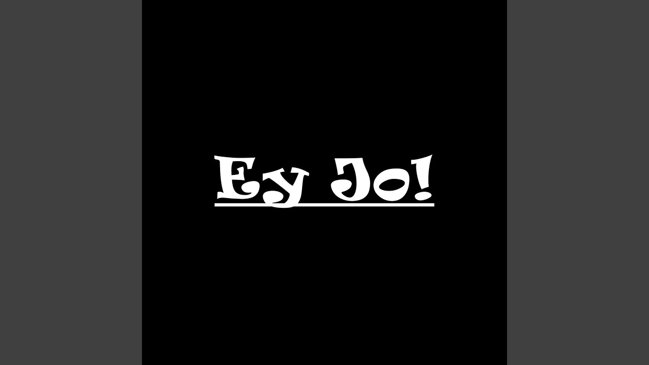 Ey Jo